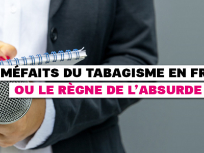 Les méfaits du tabagisme en France ou le règne de l’absurde