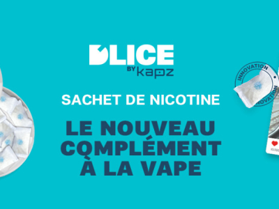 Nouvelle gamme : Nos sachets de nicotine D’LICE by Kapz